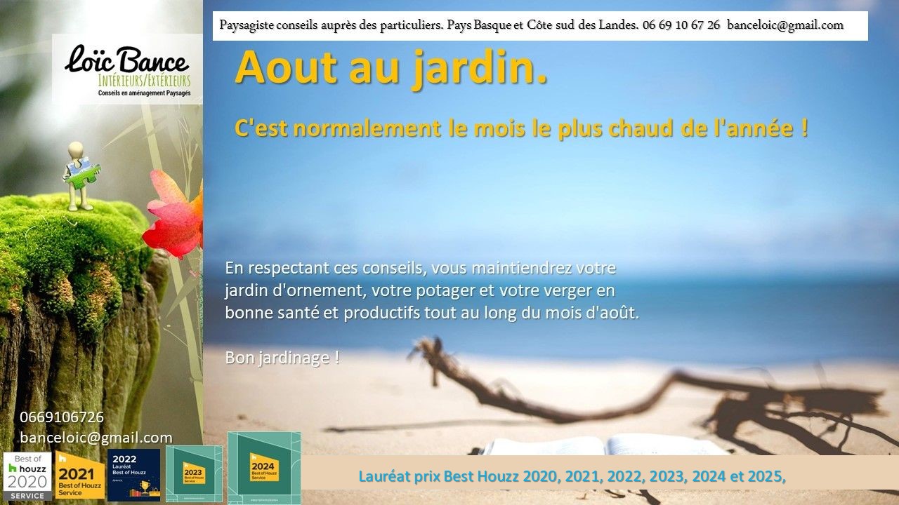 Anglet paysages Les travaux d�aout au jardin d�ornement, potager et fruitiers.